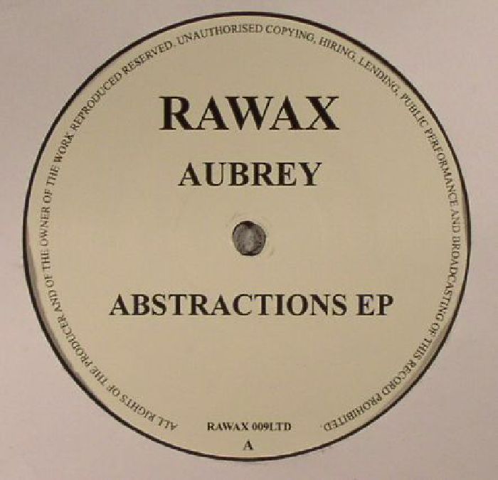 Aubrey – Abstractions EP (12", Rawax, 2015) Front Cover