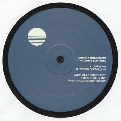 Aubrey Hoermann – The Dance Flo-Funk (12", Mono Horizon, 2026) Front Cover