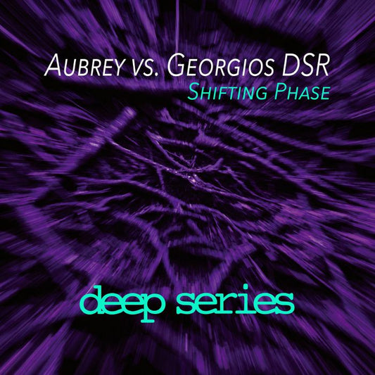 Aubrey vs Georgios Dsr – Shifting Phase (12", Deep Series, 2026) Front Cover