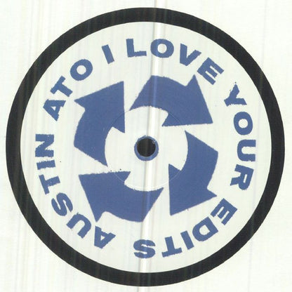 Austin Ato – I Love Your Edits 1 (12", I Love Your Edits, 2023) Front Cover