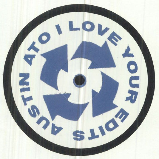 Austin Ato – I Love Your Edits 1 (12", I Love Your Edits, 2023) Front Cover