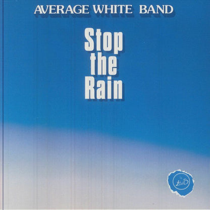 Average White Band – Stop The Rain (7", Dynamite Cuts, 2025) front cover