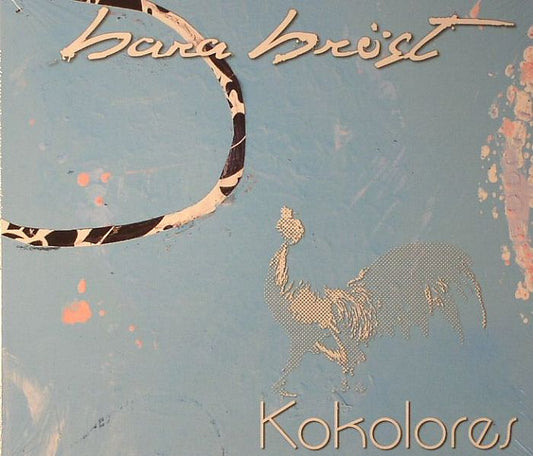 Bara Bröst – Kokolores (CD, BBE, 2012) Front Cover