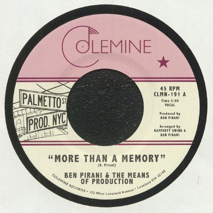 Ben Pirani & The Means of Production – More Than A Memory (7", Colemine Records, 2021) Front Cover