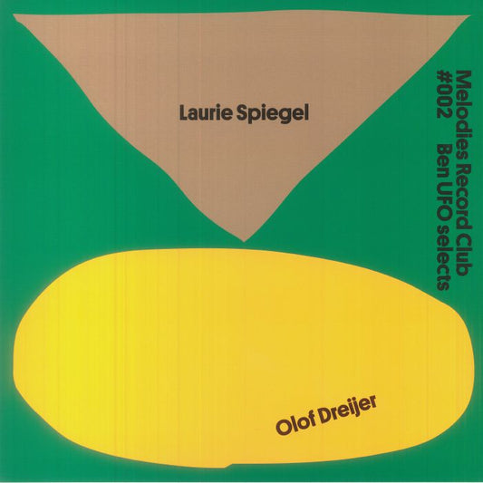 Ben UFO Selects Laurie Spiegel / Olof Dreijer – Melodies Record Club 002 (12", Melodies International, 2021) Front Cover