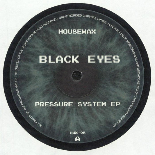 Black Eyes – Pressure System EP (12", Housewax, 2024) Front Cover