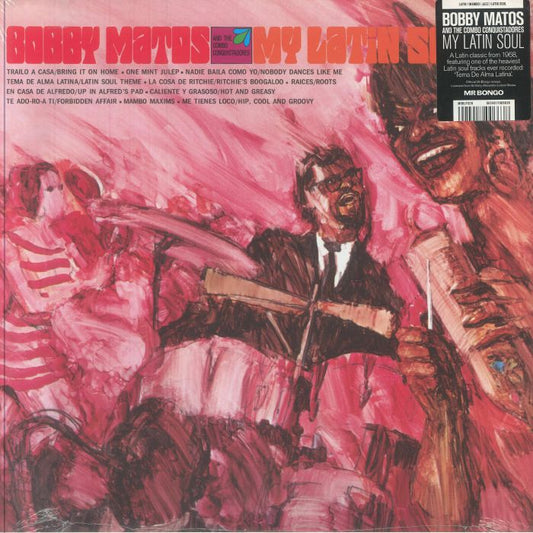 Bobby Matos And The Combo Conquistadores – My Latin Soul (LP, Mr Bongo, 2025) front cover