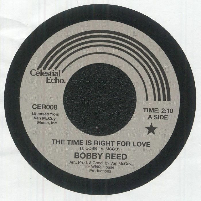 Bobby Reed – The Time Is Right For Love / If I Don't Love You (7", Celestial Echo, 2025) image 01