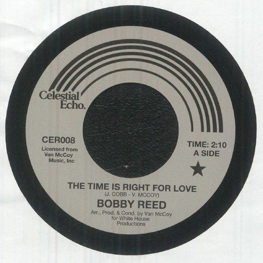 Bobby Reed – The Time Is Right For Love / If I Don't Love You (7", Celestial Echo, 2025) image 01