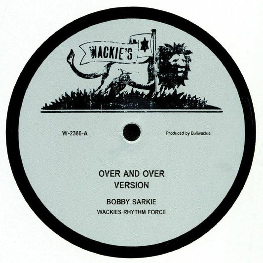 Bobby Sarkie / Roland Alphonso – Over And Over / Rent Rebate (12", Wackie's, 2025) front cover