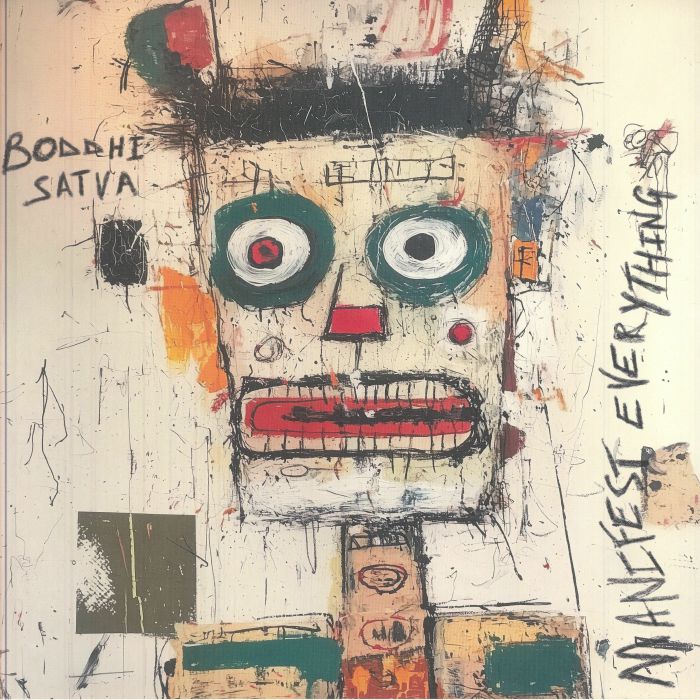 Boddhi Satva – Manifest Everything (2xLP, Batakari, 2025) Front Cover