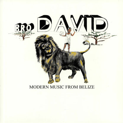 Bro David – Modern Music From Belize (LP, Cultures Of Soul Records, 2019) Front Cover