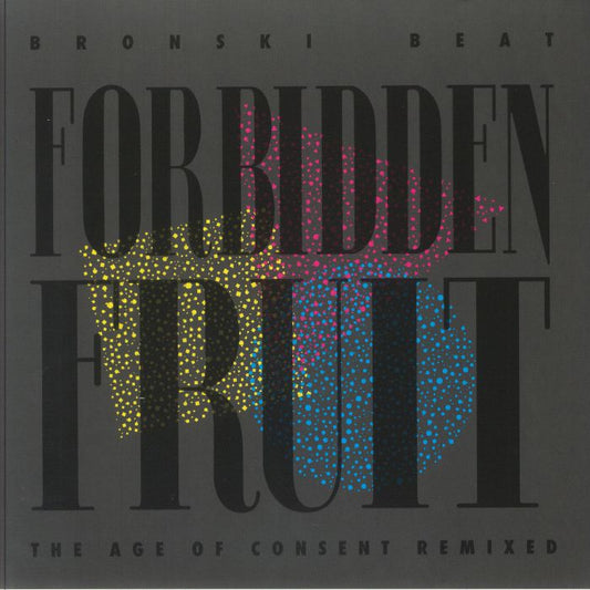 Bronski Beat – Forbidden Fruit (The Age Of Consent Remixed) (LP, London Records, 2025) front cover