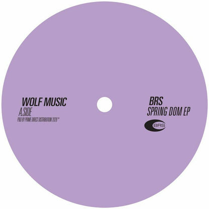 BRS – Spring Dom EP (12", Wolf Music Recordings, 2018) Front Cover