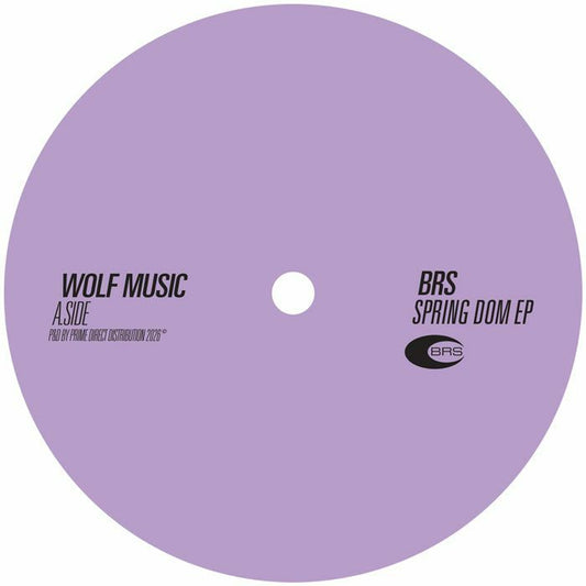 BRS – Spring Dom EP (12", Wolf Music Recordings, 2018) Front Cover