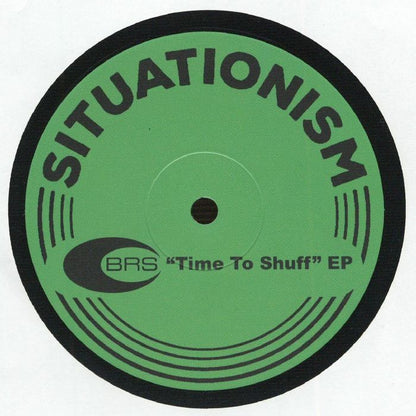 BRS – Time To Shuff EP (12", Situationism, 2026) Back Cover