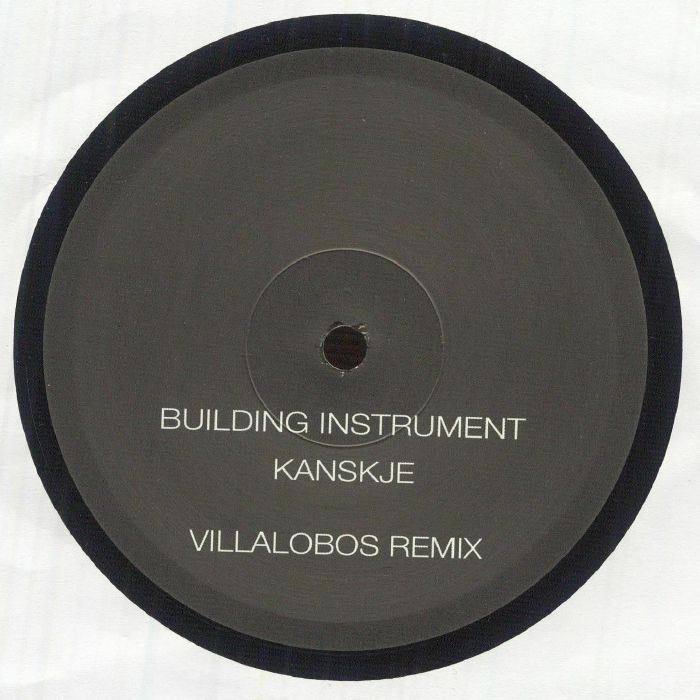 Building Instrument – Kanskje (Villalobos Mixes) (12", Sei Es Drum, 2026) Back Cover
