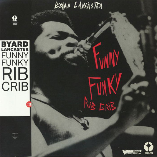 Byard Lancaster – Funny Funky Rib Crib (LP, Palm, 2024) Front Cover