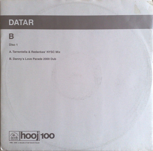 DATAR – B (Disc 1) (12", Hooj Choons, 2000) Front Cover