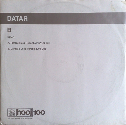 DATAR – B (Disc 1) (12", Hooj Choons, 2000) Front Cover