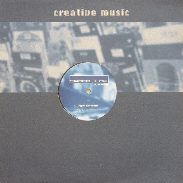 Space Junk – Diggin Our Music (12", Creative Music, 2000) Image 3