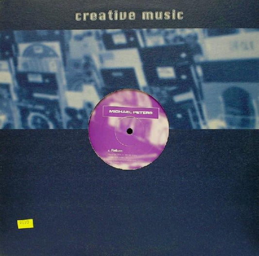 Michael Peters – Return (12", Creative Music, 2001) Front Cover