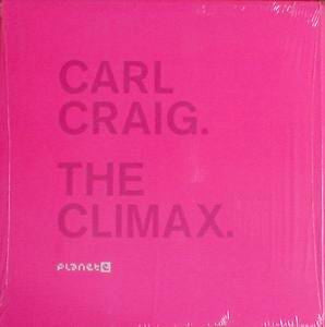 Carl Craig – The Climax (12", White, Planet E, 2001) Front Cover