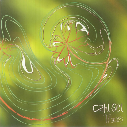 Cahl Sel – Traces (2xLP, Reflective Records, 2025) Front Cover