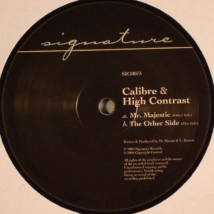 Calibre & High Contrast – Mr. Majestic / The Other Side (12", Signature Records, 2015) Back Cover