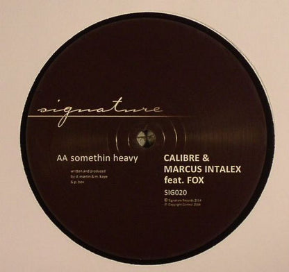 Calibre Marcus Intalex Fox – Run Away / Somethin Heavy (12", Signature Records, 2014) Back Cover