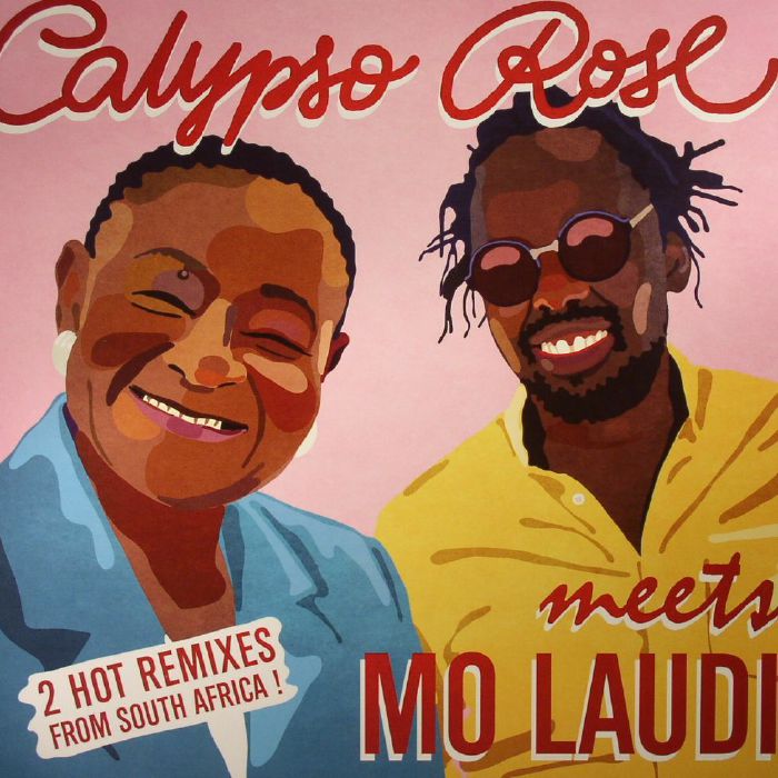 Calypso Rose Meets Mo Laudi – Calypso Queen / No Madame - Remixes (10", Because Music, 2017) Front Cover