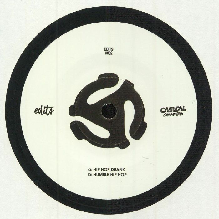 Casual Connection – Hip Hop Drank / Humble Hip Hop (7", Edits Clothing Co, 2020) Front Cover