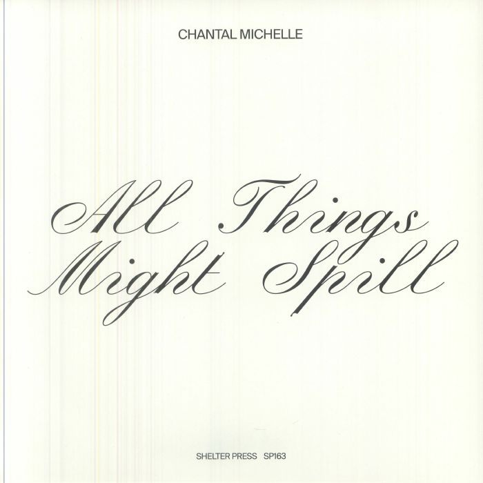 Chantal Michelle – All Things Might Spill (LP, Shelter Press, 2026) Back Cover