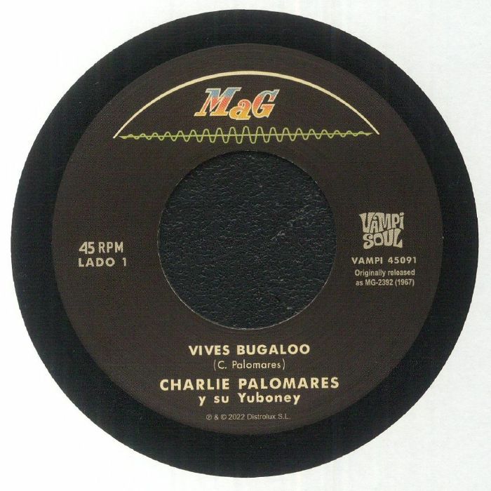 Charlie Palomares Y Su Yuboney / Mita y Su Monte Adentro – Vives Bugaloo / El Yoyo (7", Vampi Soul, 2022) Front Cover