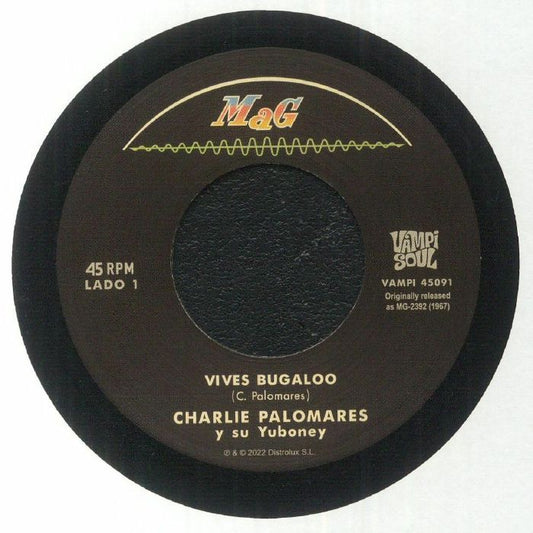 Charlie Palomares Y Su Yuboney / Mita y Su Monte Adentro – Vives Bugaloo / El Yoyo (7", Vampi Soul, 2022) Front Cover