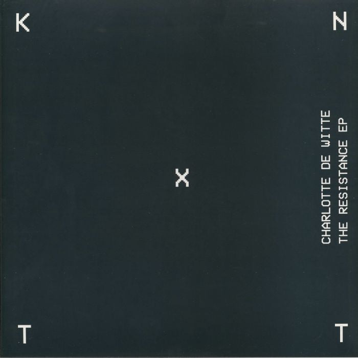 Charlotte De Witte – The Resistance EP (12", KNTXT, 2026) Front Cover