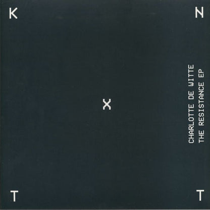 Charlotte De Witte – The Resistance EP (12", KNTXT, 2026) Front Cover