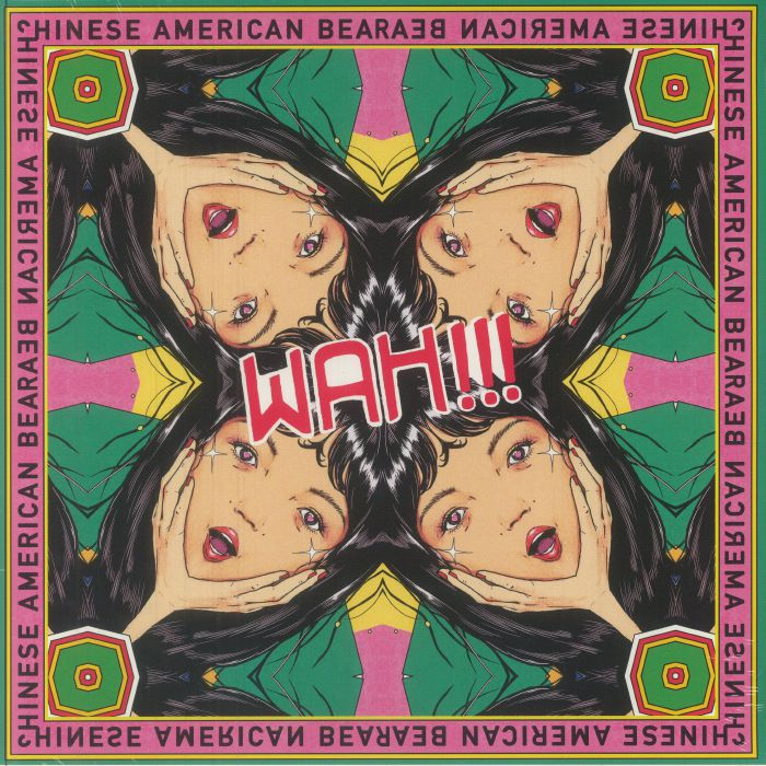 Chinese American Bear – WAH!!! (LP, Black, Moshi Moshi Records, 2024) Front Cover