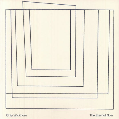 Chip Wickham – The Eternal Now (LP, Gondwana Records, 2025) Front Cover