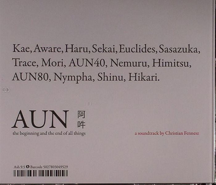 Christian Fennesz – AUN – The Beginning And The End Of All Things (CD, Ash International, 2012) Back Cover