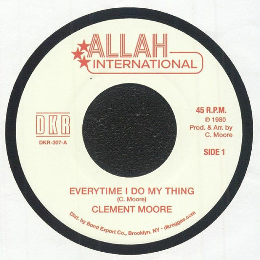 Clement Moore – Everytime I Do My Thing (7", Allah International, DKR, 2025) image 01