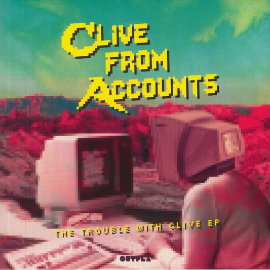 Clive From Accounts – The Trouble With Clive EP (12", Outplay, 2020) Front Cover