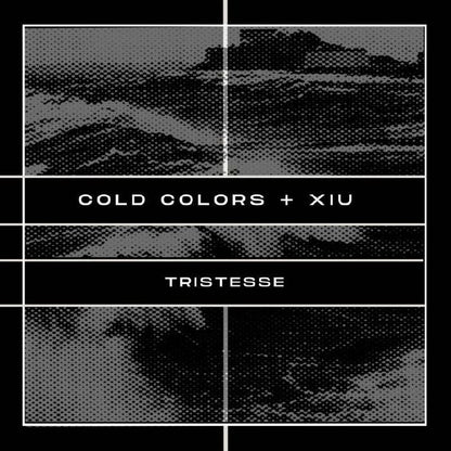 Cold Colors , Xiu – Tristesse (7", Peripheral Minimal, 2025) front cover