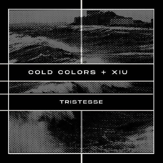 Cold Colors , Xiu – Tristesse (7", Peripheral Minimal, 2025) front cover