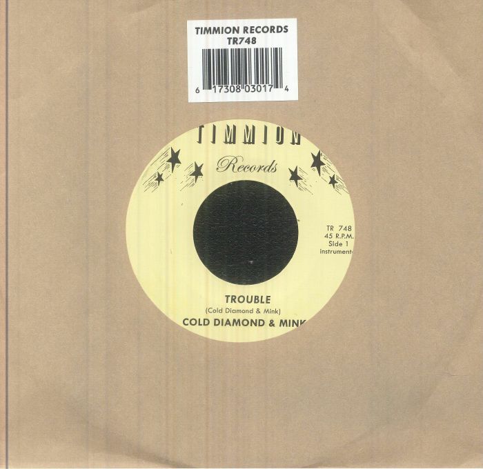 Cold Diamond & Mink – Trouble (Instrumental) (7", Timmion Records, 2023) Front Cover
