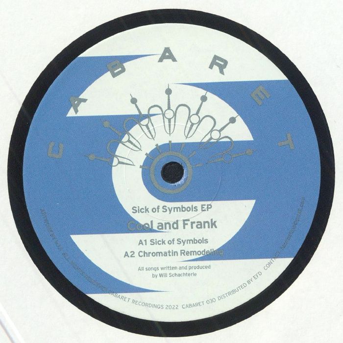 Cool And Frank – Sick Of Symbols EP (12", CABARET Recordings, 2022) Front Cover