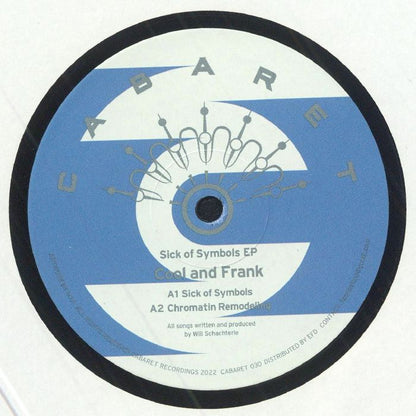 Cool And Frank – Sick Of Symbols EP (12", CABARET Recordings, 2022) Front Cover