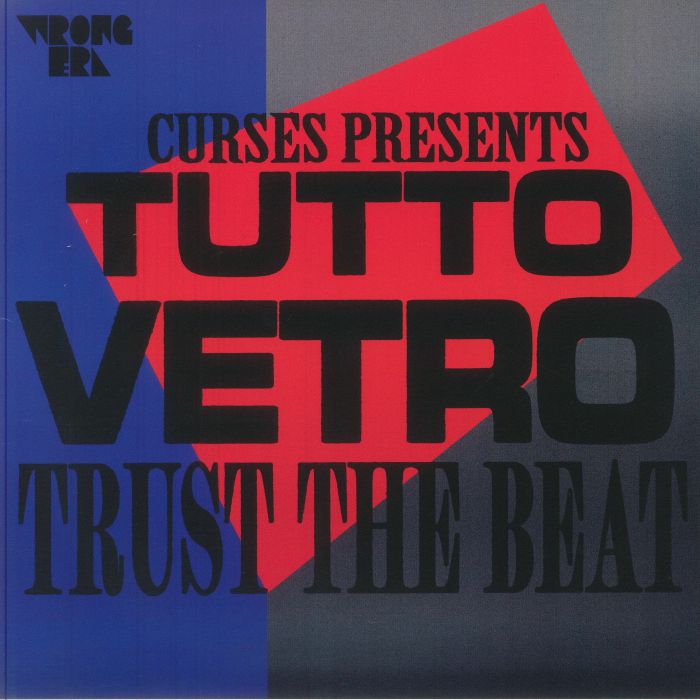 Curses Presents Tutto Vetro – Trust The Beat (12", Wrong Era, 2025) front cover