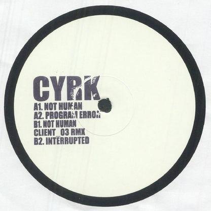 CYRK – Not Human (12", Stamped, Time Zero, 2026) Front Cover