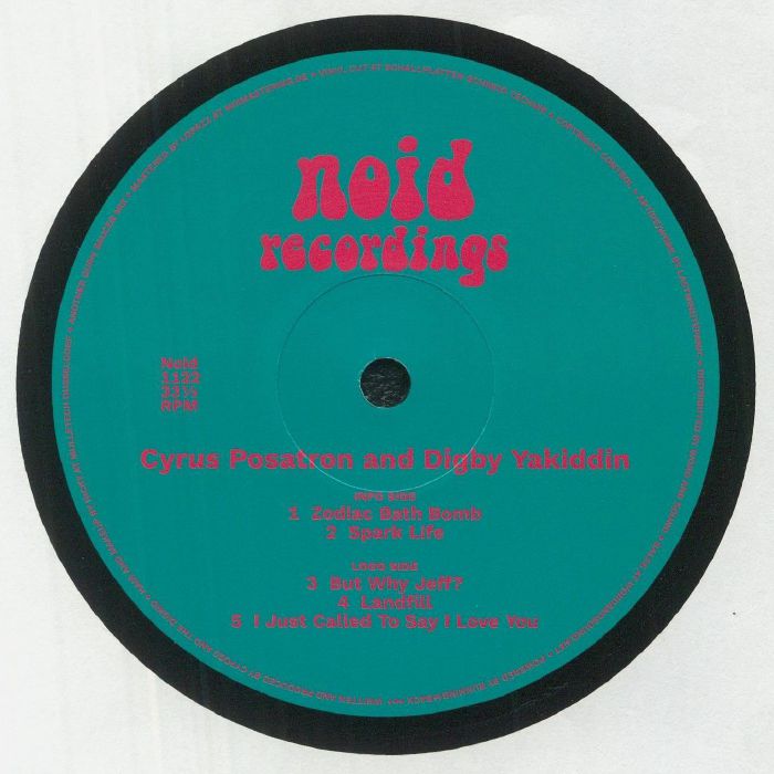 Cyrus Posatron And Digby Yakiddin – Zodiac Bath Bomb (12", Noid Recordings, 2022) Front Cover